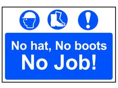 Scan 4009 No Hat, No Boots, No Job! - PVC Sign 600 x 400mm