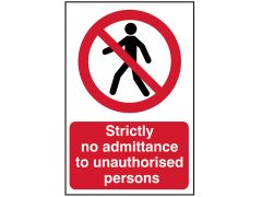 Scan 4052 Strictly No Admittance to Unauthorised Persons - PVC Sign 400 x 600mm
