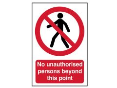 Scan 622 No Unauthorised Persons Beyond This Point - PVC Sign 200 x 300mm